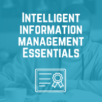 Intelligent Information Management Essentials Learning Pathway